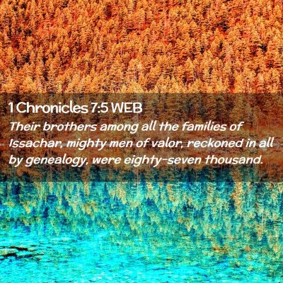 Picture 02 - 1 Chronicles 7:5 WEB - Their brothers among all the families of - Bible Verse Picture