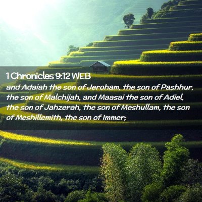 Picture 02 - 1 Chronicles 9:12 WEB - and Adaiah the son of Jeroham, the son of - Bible Verse Picture