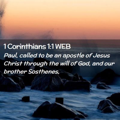 Picture 02 - 1 Corinthians 1:1 WEB - Paul, called to be an apostle of Jesus Christ - Bible Verse Picture