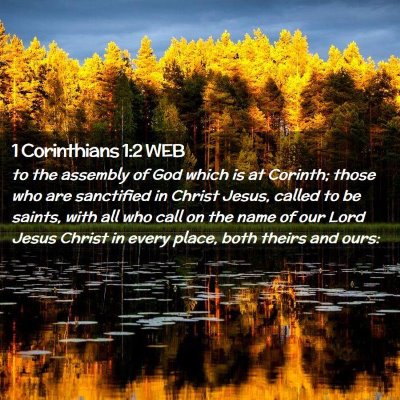 Picture 02 - 1 Corinthians 1:2 WEB - to the assembly of God which is at Corinth; those - Bible Verse Picture