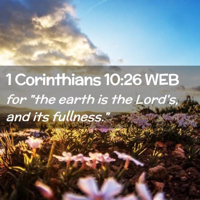Picture 02 - 1 Corinthians 10:26 WEB - for 