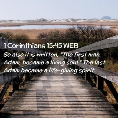 Picture 02 - 1 Corinthians 15:45 WEB - So also it is written, 
