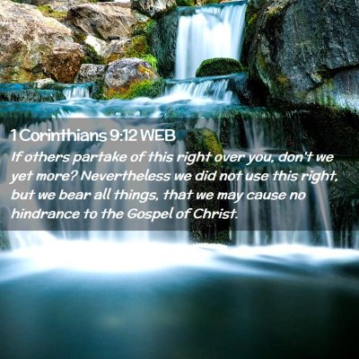 Picture 02 - 1 Corinthians 9:12 WEB - If others partake of this right over you, don't - Bible Verse Picture