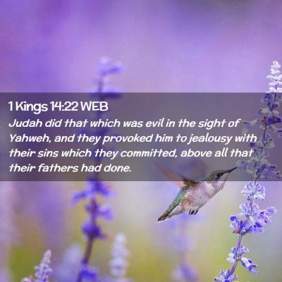 Picture 02 - 1 Kings 14:22 WEB - Judah did that which was evil in the sight of - Bible Verse Picture