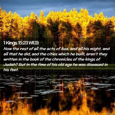 Picture 02 - 1 Kings 15:23 WEB - Now the rest of all the acts of Asa, and all his - Bible Verse Picture