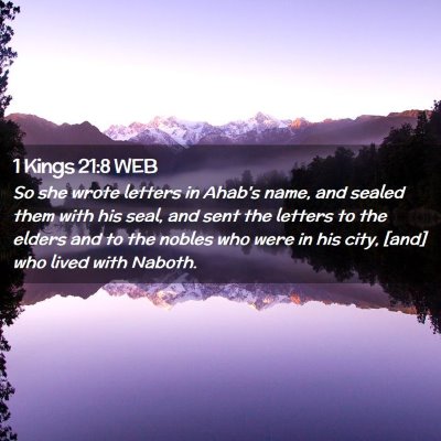 Picture 02 - 1 Kings 21:8 WEB - So she wrote letters in Ahab's name, and sealed - Bible Verse Picture