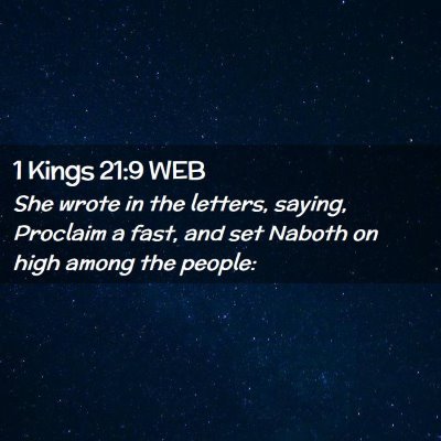 Picture 02 - 1 Kings 21:9 WEB - She wrote in the letters, saying, Proclaim a - Bible Verse Picture