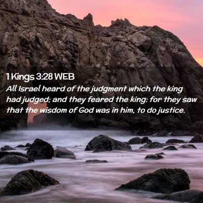 Picture 02 - 1 Kings 3:28 WEB - All Israel heard of the judgment which the king - Bible Verse Picture