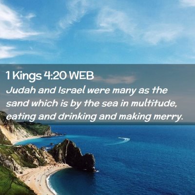Picture 02 - 1 Kings 4:20 WEB - Judah and Israel were many as the sand which is - Bible Verse Picture