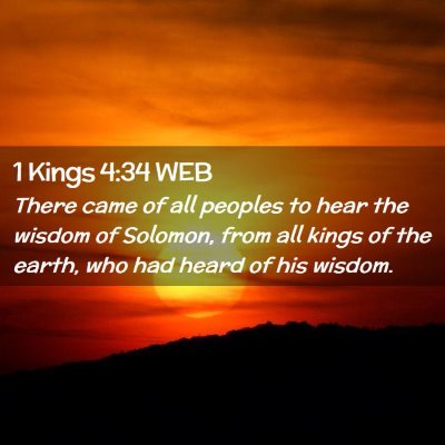 Picture 02 - 1 Kings 4:34 WEB - There came of all peoples to hear the wisdom of - Bible Verse Picture