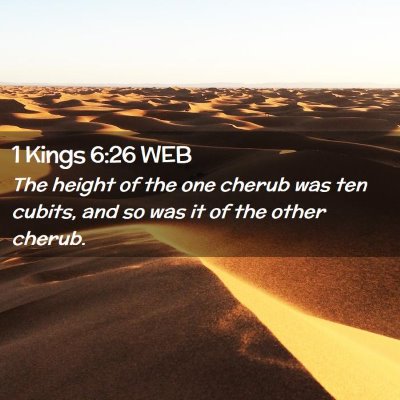 Picture 02 - 1 Kings 6:26 WEB - The height of the one cherub was ten cubits, and - Bible Verse Picture