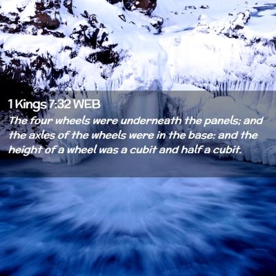 Picture 02 - 1 Kings 7:32 WEB - The four wheels were underneath the panels; and - Bible Verse Picture