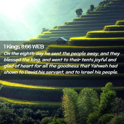 Picture 02 - 1 Kings 8:66 WEB - On the eighth day he sent the people away; and - Bible Verse Picture