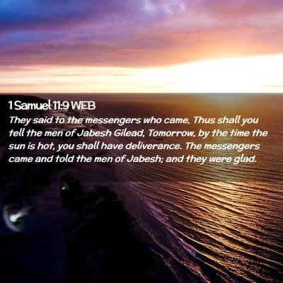 Picture 02 - 1 Samuel 11:9 WEB - They said to the messengers who came, Thus shall - Bible Verse Picture