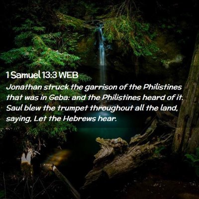 Picture 02 - 1 Samuel 13:3 WEB - Jonathan struck the garrison of the Philistines - Bible Verse Picture