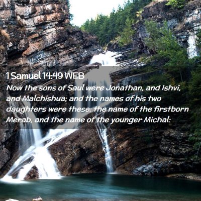 Picture 02 - 1 Samuel 14:49 WEB - Now the sons of Saul were Jonathan, and Ishvi, - Bible Verse Picture