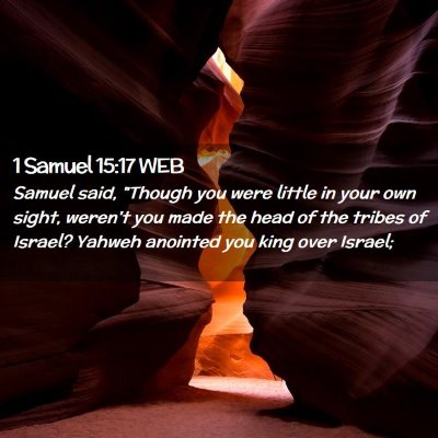 Picture 02 - 1 Samuel 15:17 WEB - Samuel said, 