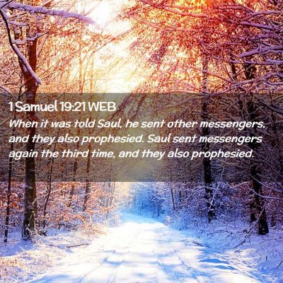 Picture 02 - 1 Samuel 19:21 WEB - When it was told Saul, he sent other messengers, - Bible Verse Picture