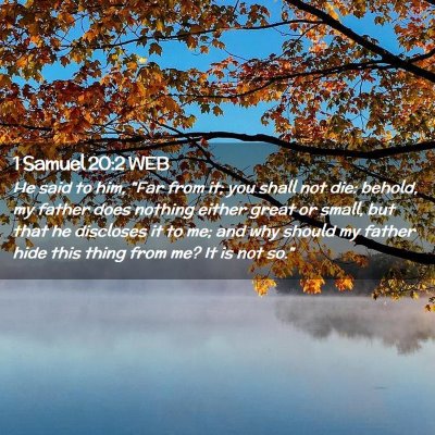 Picture 02 - 1 Samuel 20:2 WEB - He said to him, 