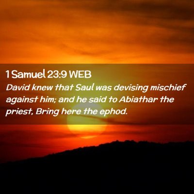 Picture 02 - 1 Samuel 23:9 WEB - David knew that Saul was devising mischief - Bible Verse Picture