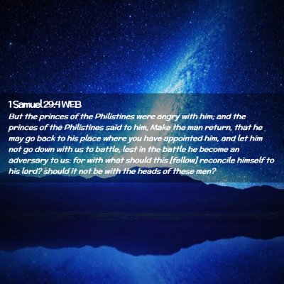 Picture 02 - 1 Samuel 29:4 WEB - But the princes of the Philistines were angry - Bible Verse Picture