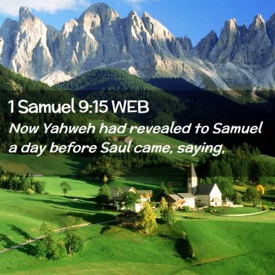 Picture 02 - 1 Samuel 9:15 WEB - Now Yahweh had revealed to Samuel a day before - Bible Verse Picture