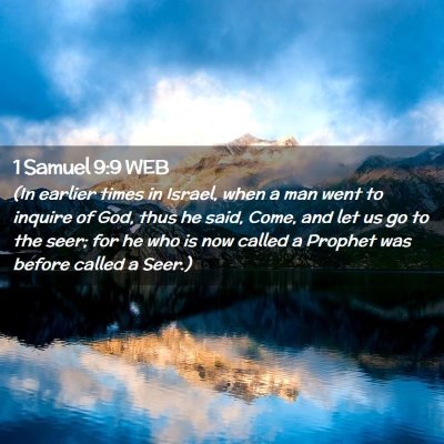 Picture 02 - 1 Samuel 9:9 WEB - (In earlier times in Israel, when a man went to - Bible Verse Picture