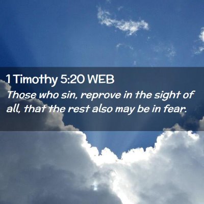 Picture 02 - 1 Timothy 5:20 WEB - Those who sin, reprove in the sight of all, that - Bible Verse Picture