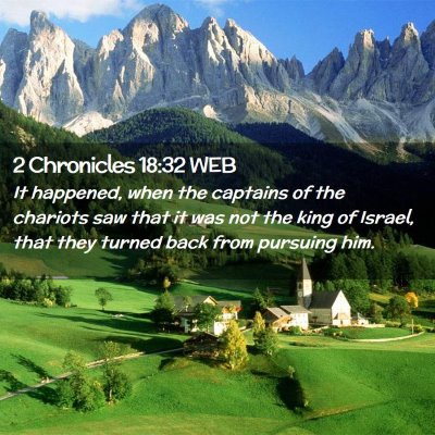 Picture 02 - 2 Chronicles 18:32 WEB - It happened, when the captains of the chariots - Bible Verse Picture