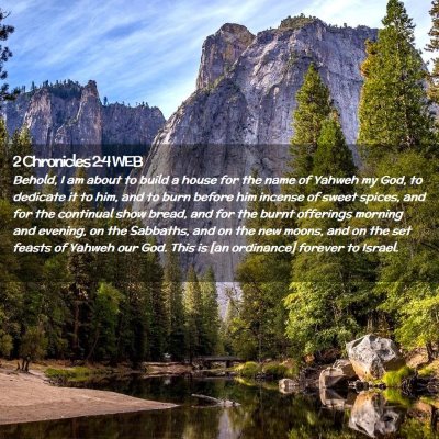 Picture 02 - 2 Chronicles 2:4 WEB - Behold, I am about to build a house for the name - Bible Verse Picture