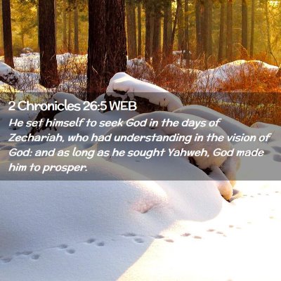 Picture 02 - 2 Chronicles 26:5 WEB - He set himself to seek God in the days of - Bible Verse Picture