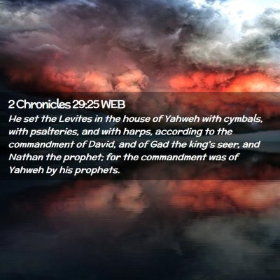 Picture 02 - 2 Chronicles 29:25 WEB - He set the Levites in the house of Yahweh with - Bible Verse Picture