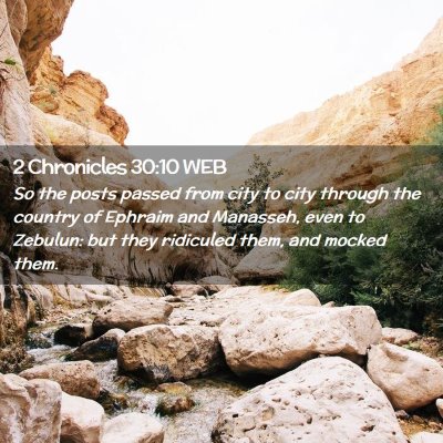 Picture 02 - 2 Chronicles 30:10 WEB - So the posts passed from city to city through the - Bible Verse Picture