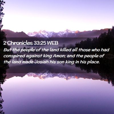 Picture 02 - 2 Chronicles 33:25 WEB - But the people of the land killed all those who - Bible Verse Picture