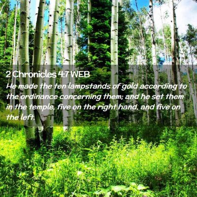 Picture 02 - 2 Chronicles 4:7 WEB - He made the ten lampstands of gold according to - Bible Verse Picture