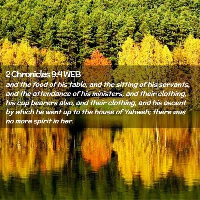 Picture 02 - 2 Chronicles 9:4 WEB - and the food of his table, and the sitting of his - Bible Verse Picture