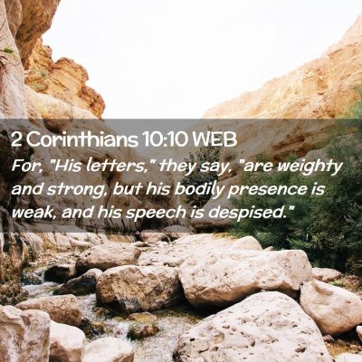 Picture 02 - 2 Corinthians 10:10 WEB - For, 