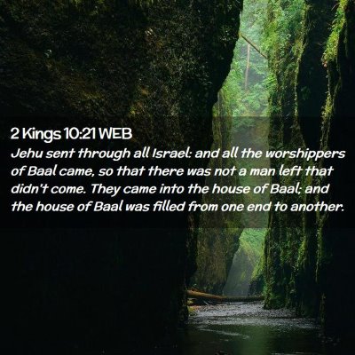 Picture 02 - 2 Kings 10:21 WEB - Jehu sent through all Israel: and all the - Bible Verse Picture
