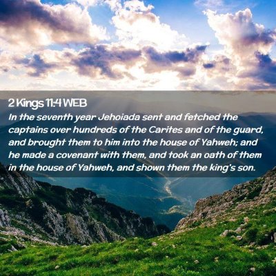 Picture 02 - 2 Kings 11:4 WEB - In the seventh year Jehoiada sent and fetched the - Bible Verse Picture
