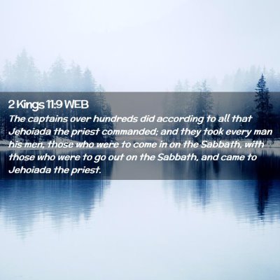 Picture 02 - 2 Kings 11:9 WEB - The captains over hundreds did according to all - Bible Verse Picture