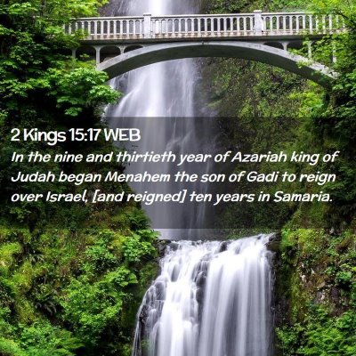 Picture 02 - 2 Kings 15:17 WEB - In the nine and thirtieth year of Azariah king of - Bible Verse Picture