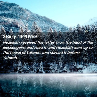 Picture 02 - 2 Kings 19:14 WEB - Hezekiah received the letter from the hand of the - Bible Verse Picture