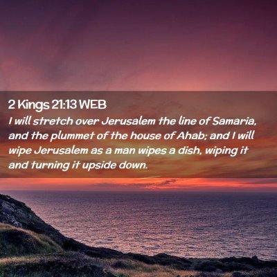 Picture 02 - 2 Kings 21:13 WEB - I will stretch over Jerusalem the line of - Bible Verse Picture