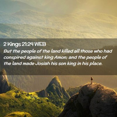 Picture 02 - 2 Kings 21:24 WEB - But the people of the land killed all those who - Bible Verse Picture