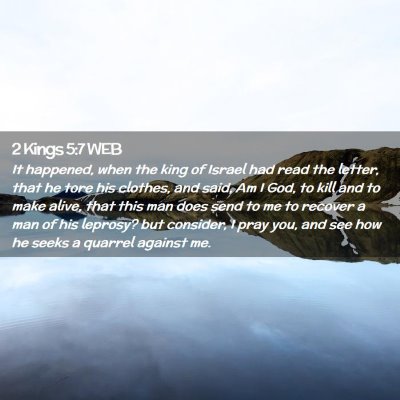 Picture 02 - 2 Kings 5:7 WEB - It happened, when the king of Israel had read the - Bible Verse Picture