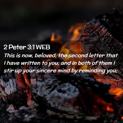 Picture 02 - 2 Peter 3:1 WEB - This is now, beloved, the second letter that I - Bible Verse Picture