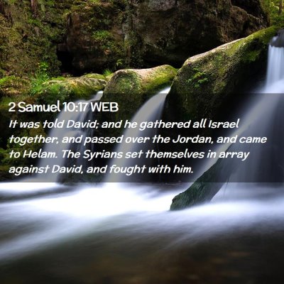 Picture 02 - 2 Samuel 10:17 WEB - It was told David; and he gathered all Israel - Bible Verse Picture
