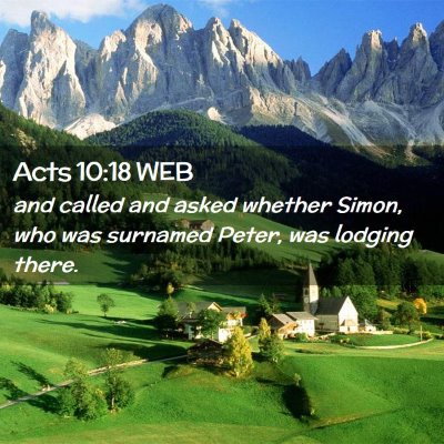 Picture 02 - Acts 10:18 WEB - and called and asked whether Simon, who was - Bible Verse Picture
