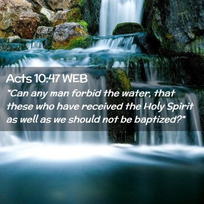Picture 02 - Acts 10:47 WEB - 
