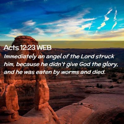 Picture 02 - Acts 12:23 WEB - Immediately an angel of the Lord struck him, - Bible Verse Picture